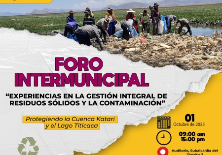 Innovación y corresponsabilidad: Foro Intermunicipal plantea soluciones a la contaminación en Viacha y la cuenca Katari